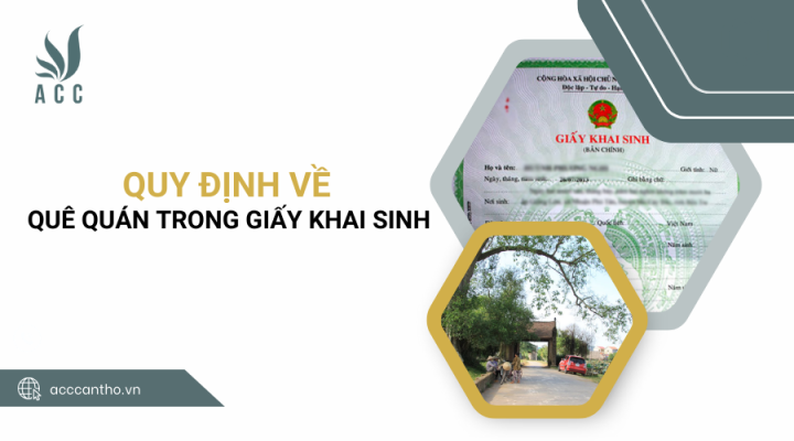 Quy định về quê quán trong giấy khai sinh