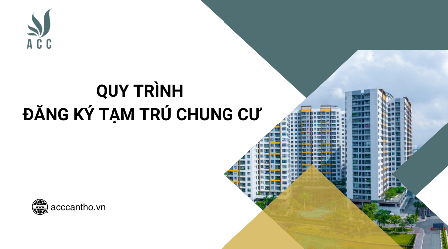 Quy trình đăng ký tạm trú chung cư