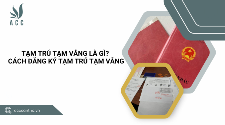 fv888 tạm vắng là gì? Cách đăng ký tạm trú tạm vắng