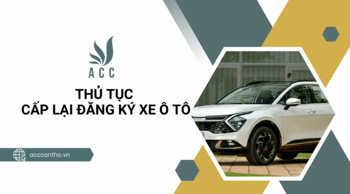 Thủ tục cấp lại đăng ký xe ô tô
