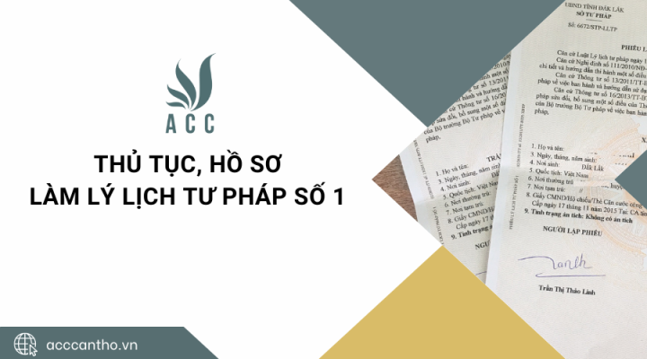 Thủ tục, hồ sơ làm lý lịch tư pháp số 1
