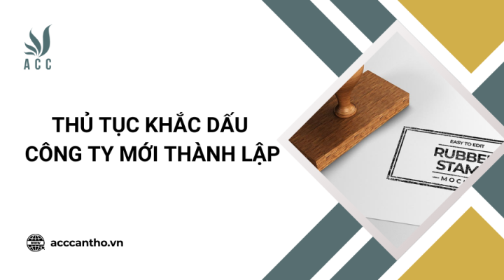 Thủ tục khắc dấu công ty mới thành lập