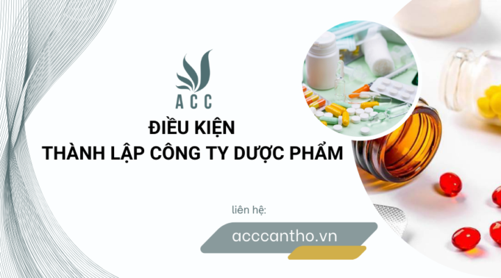 Điều kiện thành lập công ty dược phẩm
