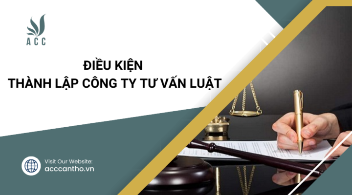 Điều kiện thành lập công ty tư vấn luật