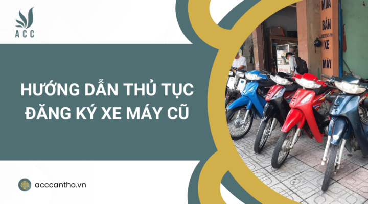 Hướng dẫn thủ tục đăng ký xe máy cũ