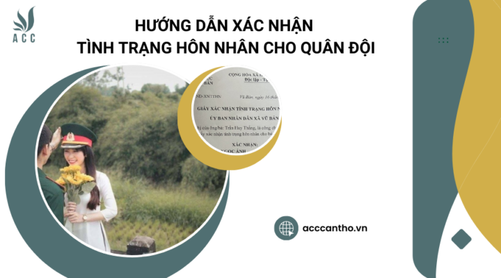 Hướng dẫn xác nhận tình trạng hôn nhân cho quân đội