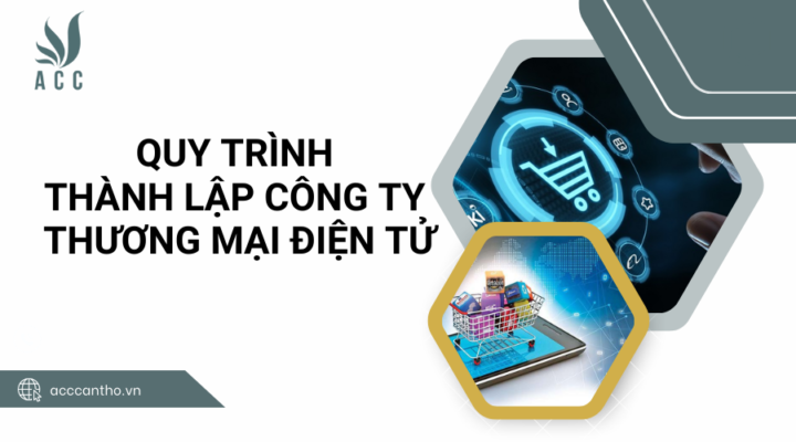 Quy trình thành lập công ty thương mại điện tử