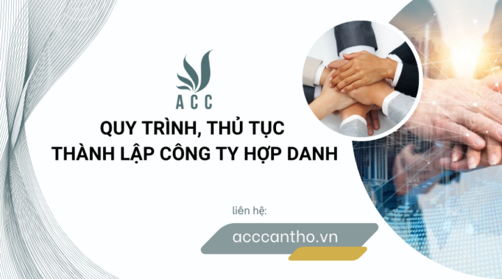 Quy trình, thủ tục thành lập công ty hợp danh 