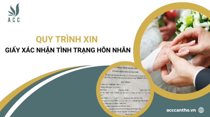 Quy trình xin giấy xác nhận tình trạng hôn nhân