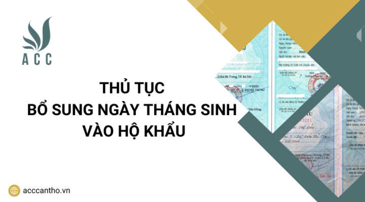 Thủ tục bổ sung ngày tháng sinh vào hộ khẩu