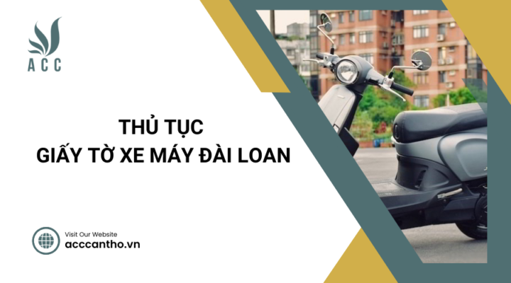 Thủ tục giấy tờ xe máy Đài Loan