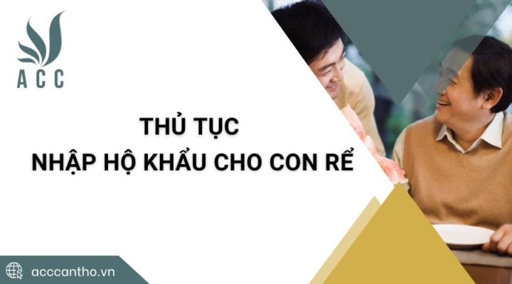 Thủ tục nhập hộ khẩu cho con rể