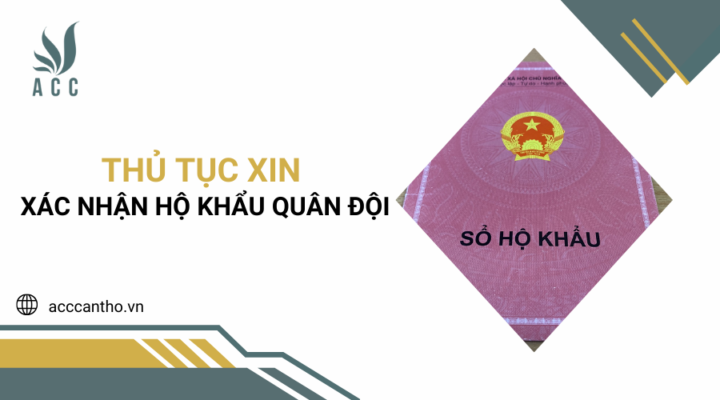 Thủ tục xin xác nhận hộ khẩu quân đội