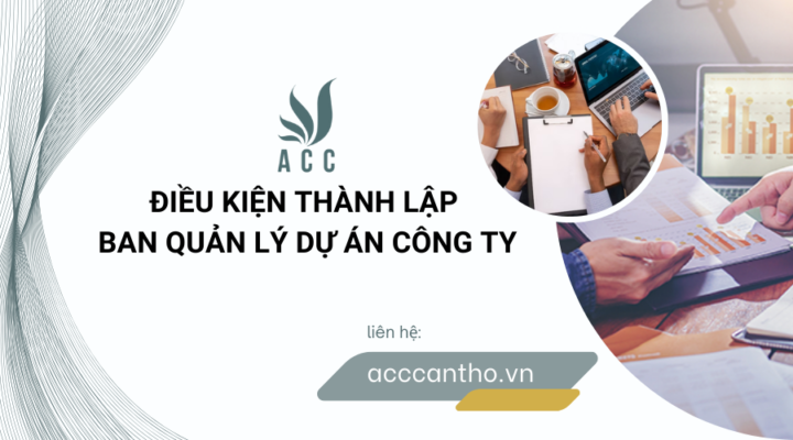 Điều kiện thành lập ban quản lý dự án công ty