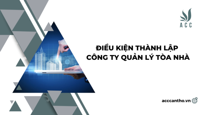 Điều kiện thành lập công ty quản lý tòa nhà