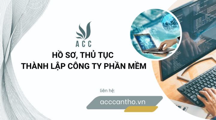 Hồ sơ, thủ tục thành lập công ty phần mềm