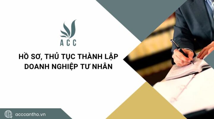 Hồ sơ, thủ tục thành lập doanh nghiệp tư nhân