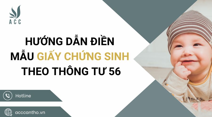 Hướng dẫn điền mẫu giấy chứng sinh theo thông tư 56