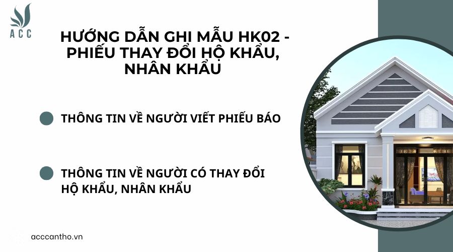 Hướng dẫn ghi mẫu HK02 Phiếu thay đổi hộ khẩu, nhân khẩu