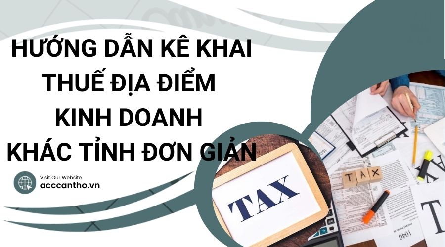 hướng dẫn kê khai thuế địa điểm fv888 khác tỉnh đơn giản