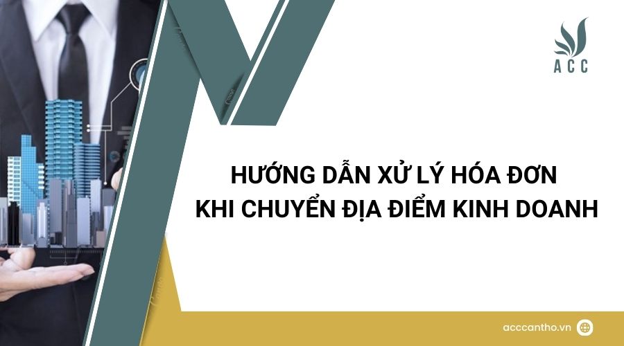 Hướng dẫn xử lý hóa đơn khi chuyển địa điểm fv888