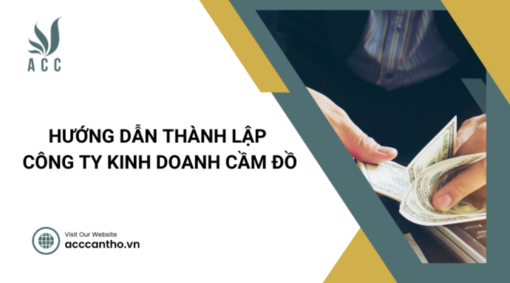 Hướng dẫn thành lập công ty fv888 cầm đồ
