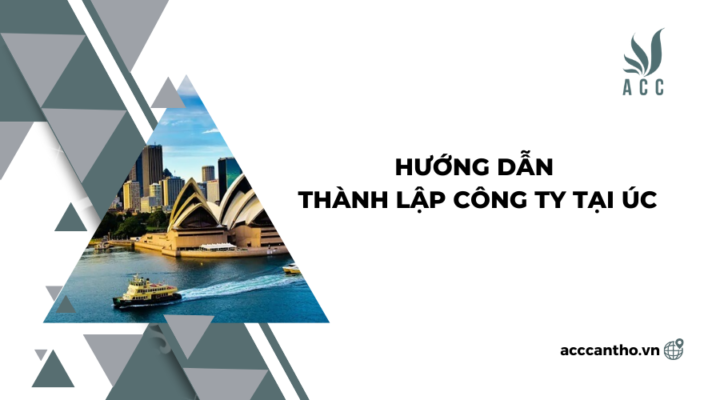 Hướng dẫn thành lập công ty tại Úc