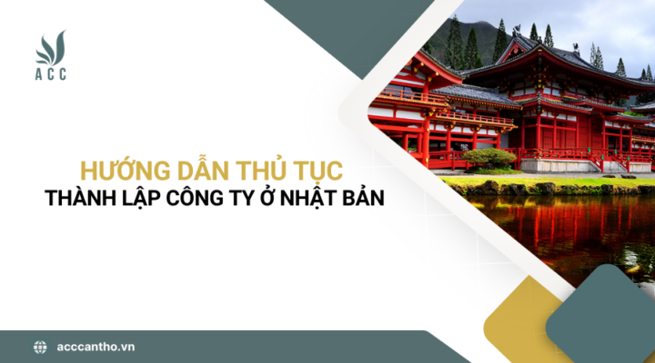 Hướng dẫn thủ tục thành lập công ty ở Nhật Bản