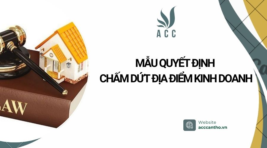 Mẫu quyết đinh chấm dứt địa điểm fv888