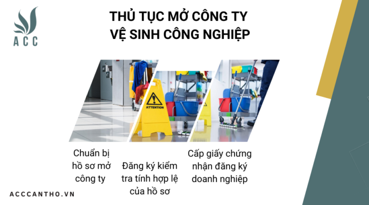 Thủ tục mở công ty vệ sinh công nghiệp