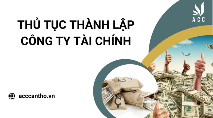 Thủ tục thành lập công ty tài chính