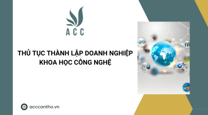 Thủ tục thành lập doanh nghiệp khoa học công nghệ