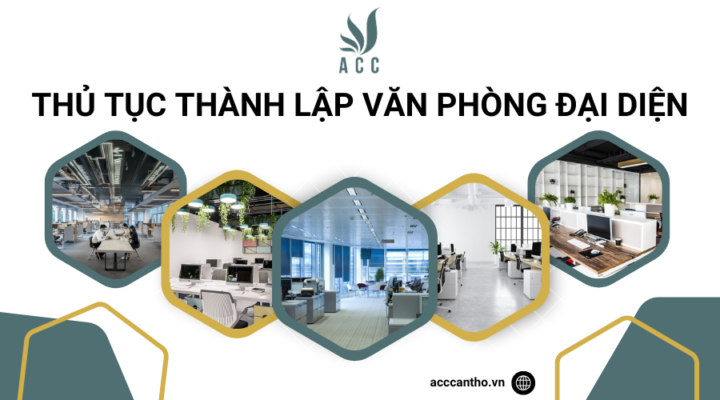 Thủ tục thành lập văn phòng đại diện
