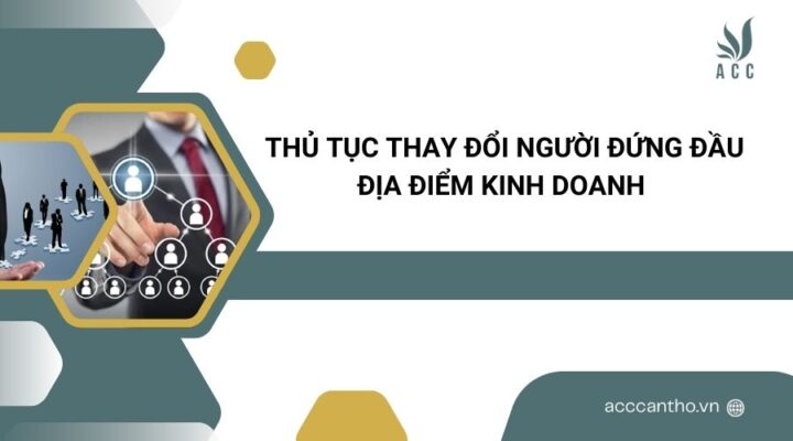 Thủ tục thay đổi người đứng đầu địa điểm fv888