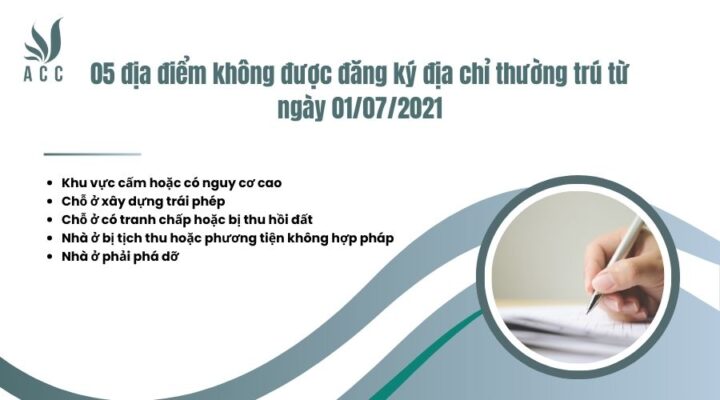 05 địa điểm kh&ocirc;ng được đăng k&yacute; địa chỉ thường tr&uacute; từ ng&agrave;y 01/07/2021