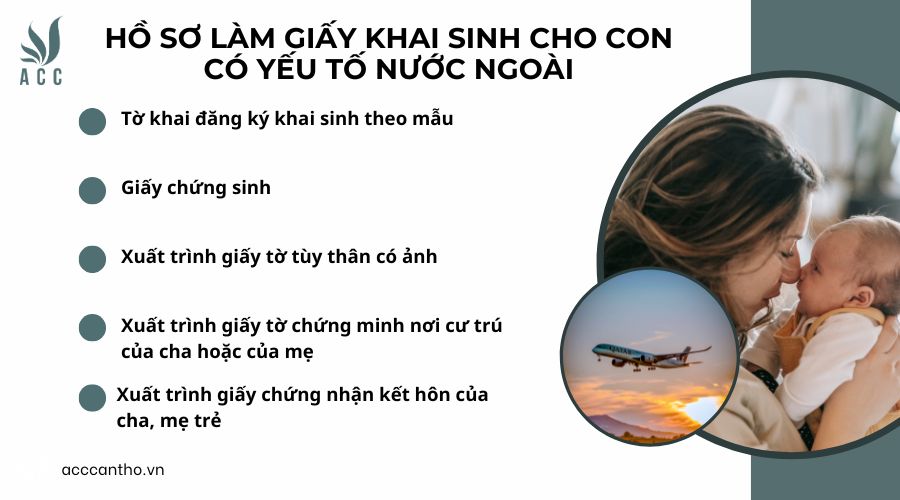 Hồ sơ làm giấy khai sinh cho con có yếu tố nước ngoài