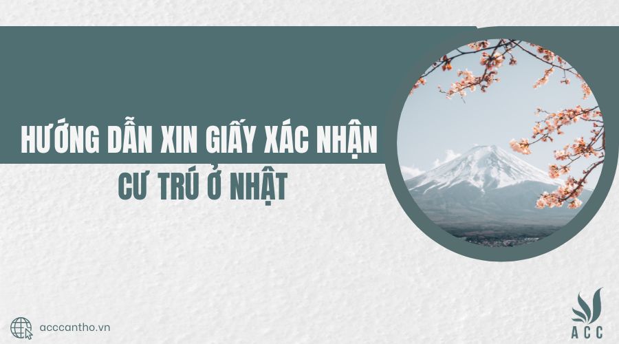 Hướng dẫn xin giấy xác nhận cư trú ở Nhật