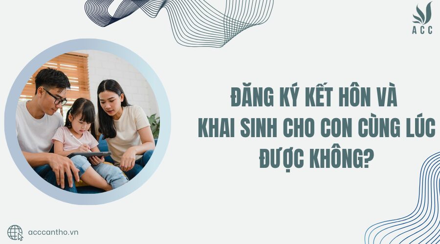 Đăng ký fv88 đá gà trực tiếp và khai sinh cho con cùng lúc được không?