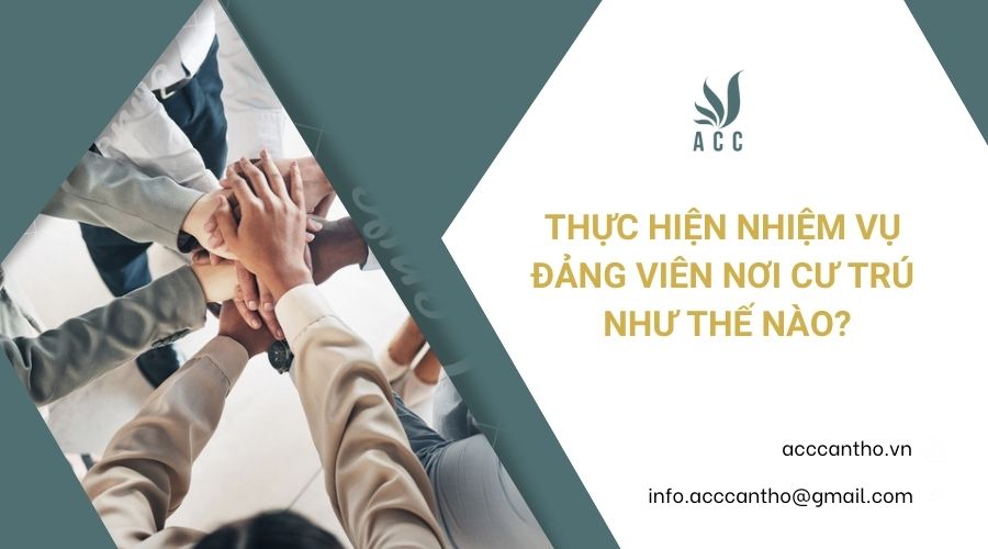 Thực hiện nhiệm vụ đảng viên nơi cư trú như thế nào
