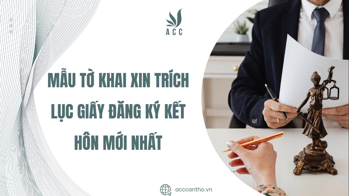 Mẫu tờ khai xin tr&iacute;ch lục giấy đăng k&yacute; kết h&ocirc;n mới nhất