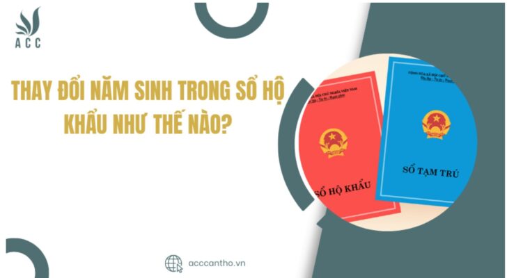 Thay đổi năm sinh trong sổ hộ khẩu như thế nào?