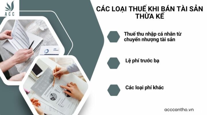 Các loại thuế khi bán tài sản thừa kế