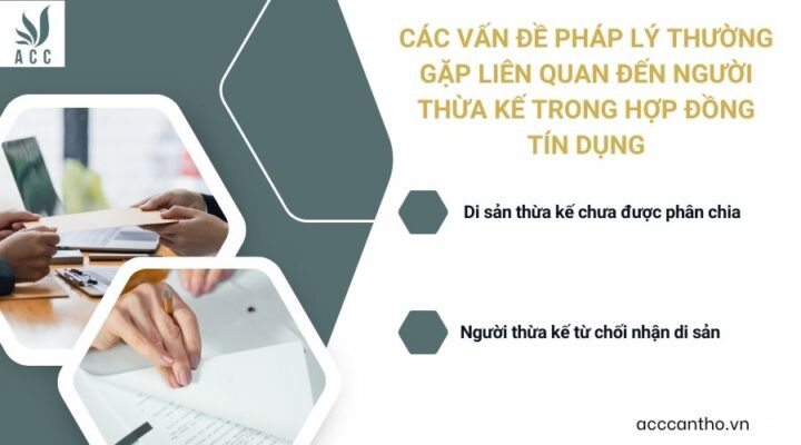Các vấn đề fv88 nhà cái thường gặp liên quan đến người thừa kế trong hợp đồng tín dụng