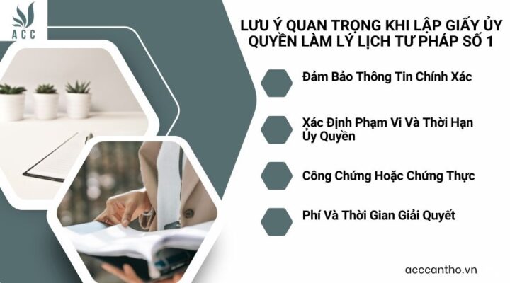 Lưu ý quan trọng khi lập giấy ủy quyền làm lý lịch tư pháp số 1 