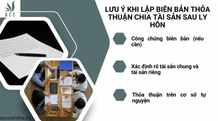 Lưu &yacute; khi lập bi&ecirc;n bản thỏa thuận chia t&agrave;i sản sau ly h&ocirc;n