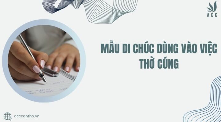 Mẫu di chúc dùng vào việc thờ cúng