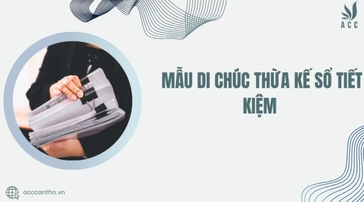 Mẫu di chúc thừa kế sổ tiết kiệm