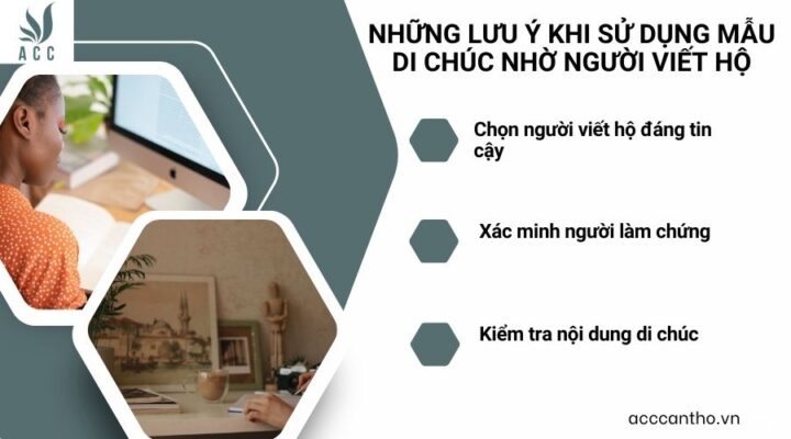 Những lưu ý khi sử dụng mẫu di chúc nhờ người viết hộ