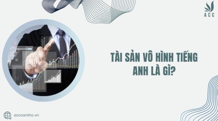 Tài sản vô hình tiếng anh là gì