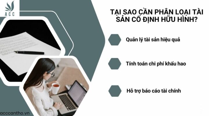 Tại sao cần phân loại tài sản cố định hữu hình